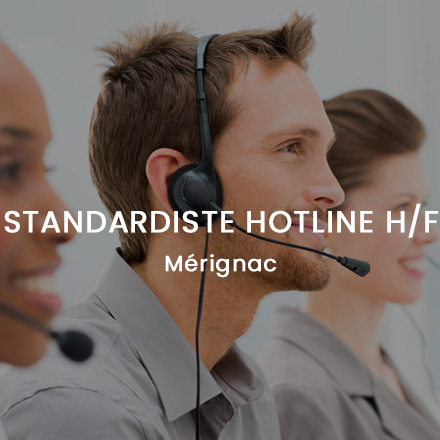 Standardiste-HotLine-Mérignac